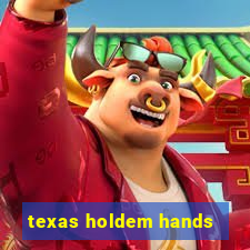 texas holdem hands